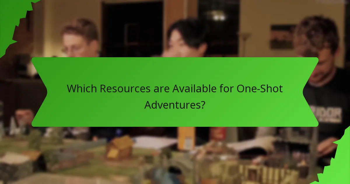 Which Resources are Available for One-Shot Adventures?